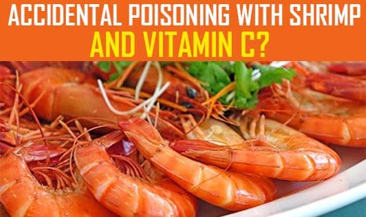 Accidental Poisoning With Shrimp And Vitamin C?