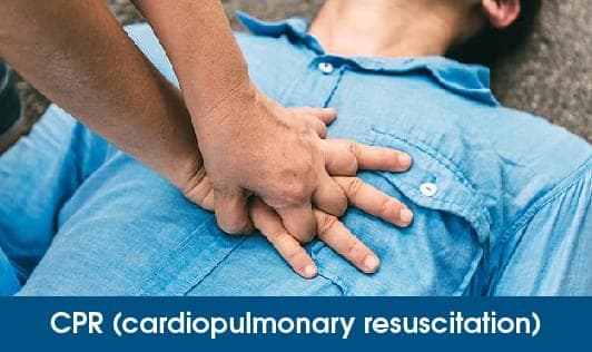 Cardiopulmonary Resuscitation (CPR)