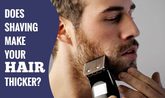 Does Shaving Make Your Hair Grow Back Thicker?