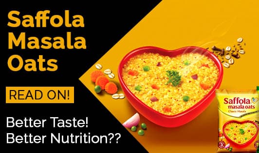 Saffola Masala Oats- Better Taste or Better Nutrition?