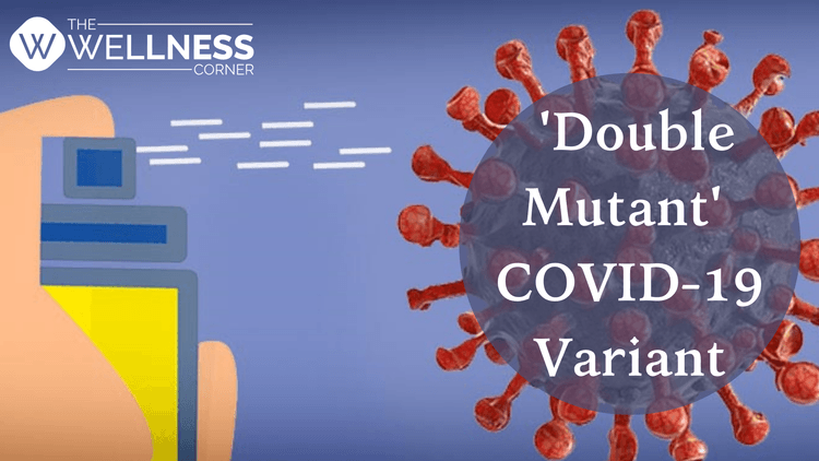 Double Mutant Variant: The COVID-19 Outbreak