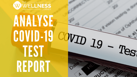 How to Analyse COVID-19 Test Report