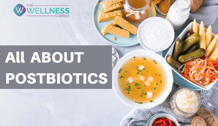 What are Postbiotics, Their Benefits & Sources
